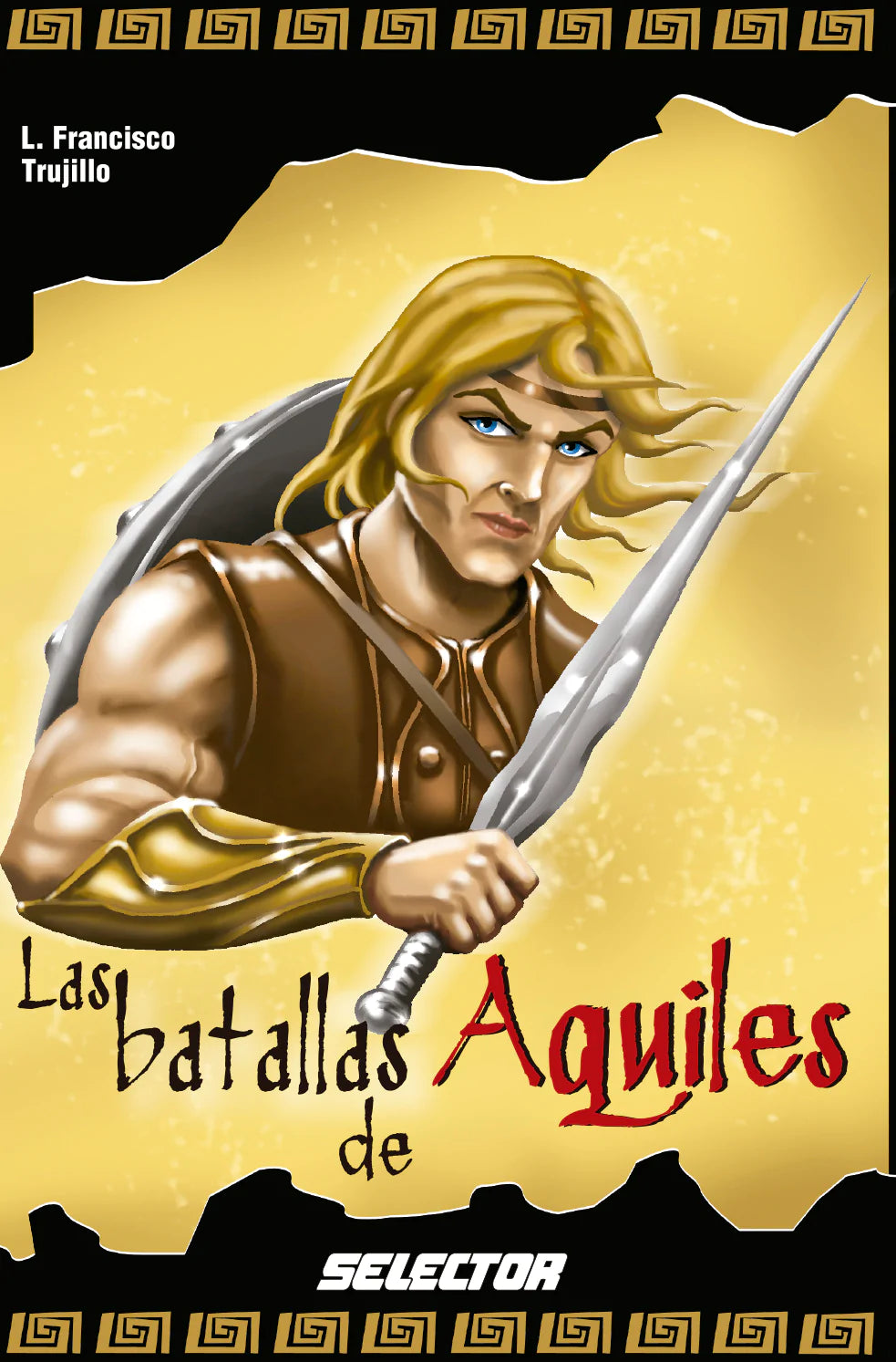Las batallas de Aquiles - Editorial Selector